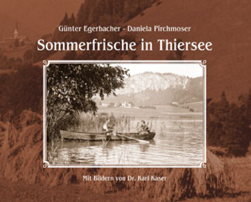 Sommerfrische in Thiersee